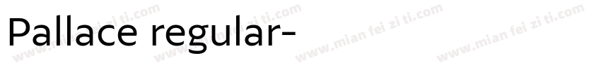 Pallace regular字体转换